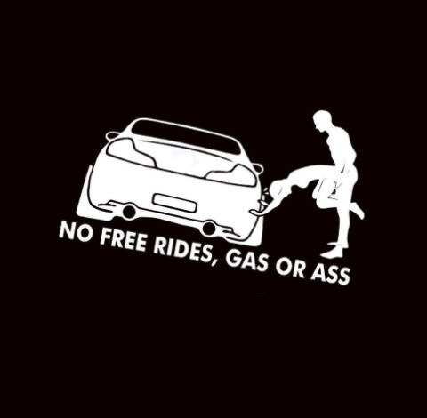 NO FREE RIDES GAS OR ASS Funny Reflective Car Stickers